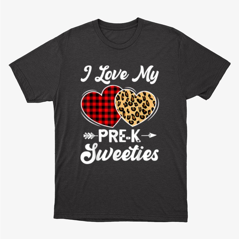 I Love My Pre K Sweeties Hearts Valentines Day Teacher Gift Shirts For Women Men